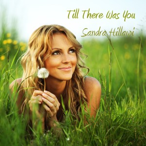 Till There Was You Sandra Hillawi